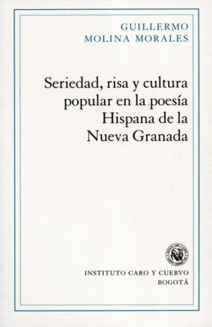 Seriedad, risa y cultura en la poesía hispana de la Nueva Granada
