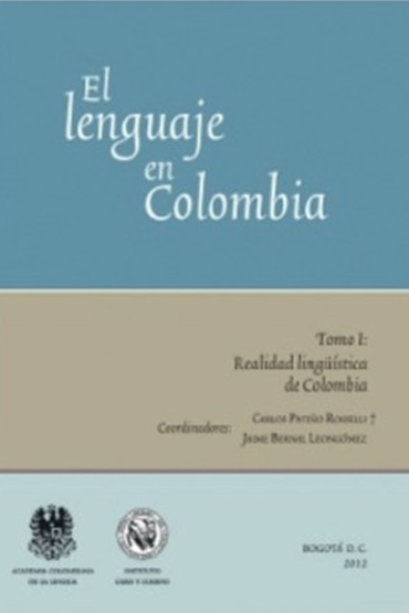 El lenguaje en Colombia tomo I: Realidad  lingüística de Colombia