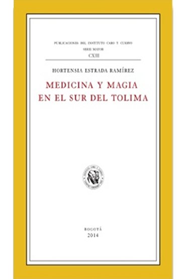 Medicina y magia en el sur del Tolima